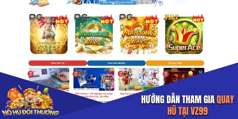 Hướng dẫn tham gia cược tại VZ99 với 4 thao tác